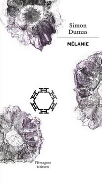 Mélanie, Éditions de l'Hexagone, 2013