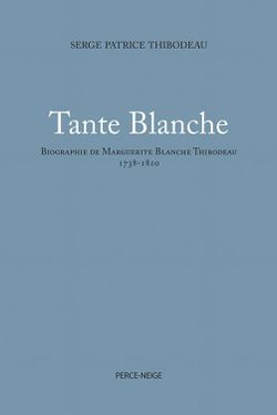 Tante Blanche, Éditions Perce-Neige, 2014