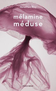 mélamine méduse, Éditions Perce-Neige, 2023