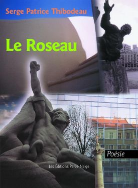Le roseau, Éditions Perce-Neige, 2000