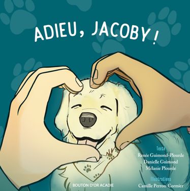 Adieu, Jacoby !, Bouton d'or Acadie, 2020
