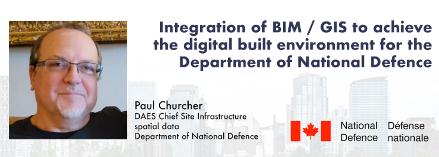 Decorative image for session Integration of BIM / GIS to achieve the digital built environment for the Department of National Defence