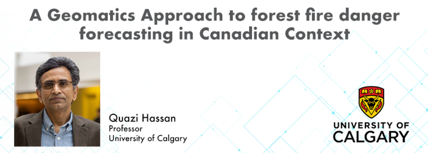 Decorative image for session A Geomatics Approach to Forest Fire Danger Forecasting in Canadian Context
