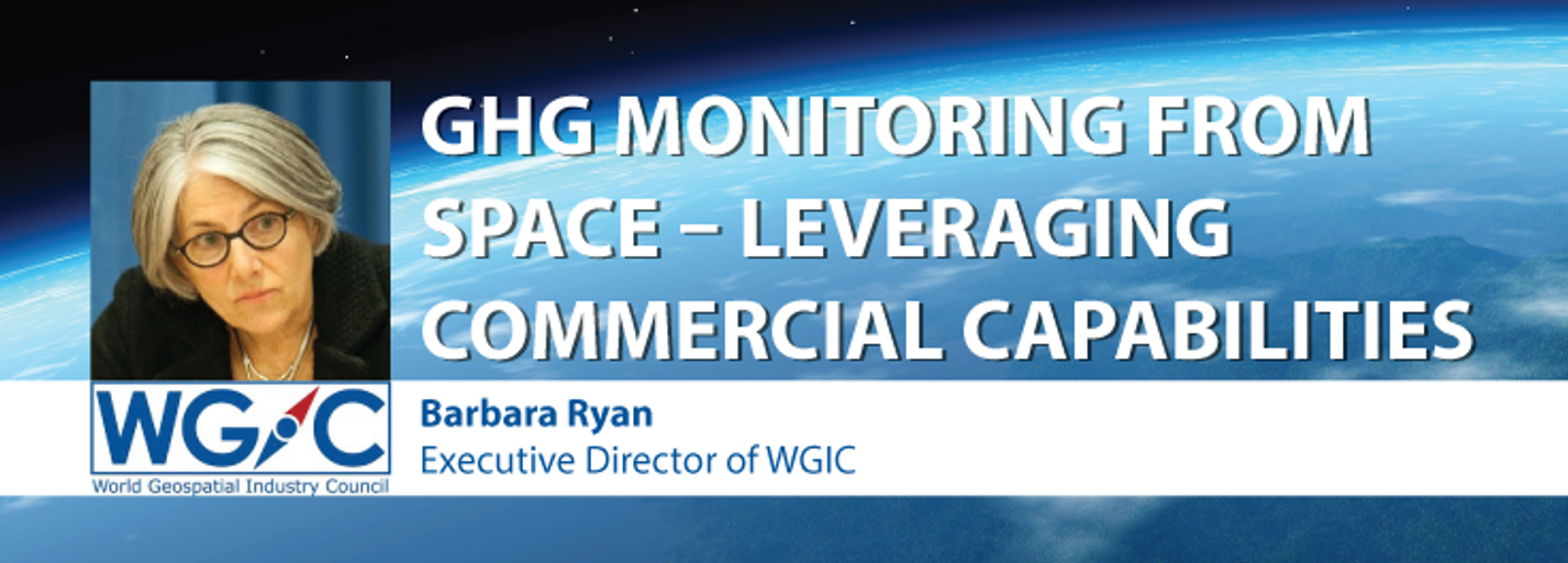 Decorative image for session GHG Monitoring from Space – Leveraging Commercial Capabilities with Barbara Ryan, Executive Director of WGIC