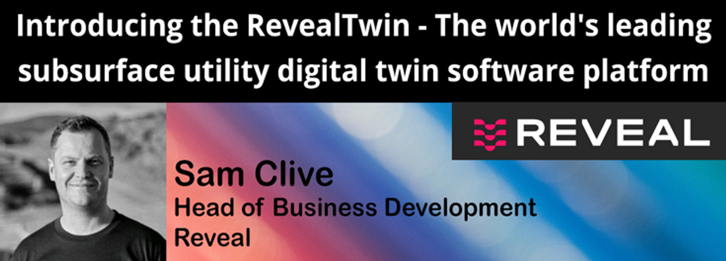 Decorative image for session Introducing the RevealTwin - The world's leading subsurface utility digital twin software platform