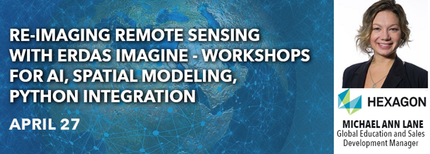 Decorative image for session Re-Imaging Remote Sensing with ERDAS IMAGINE - workshops for AI, Spatial Modeling, Python Integration