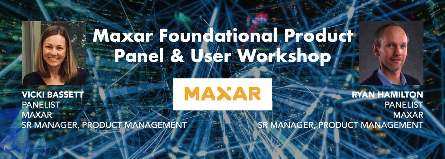 Decorative image for session Maxar Foundational Product Panel & User Workshop