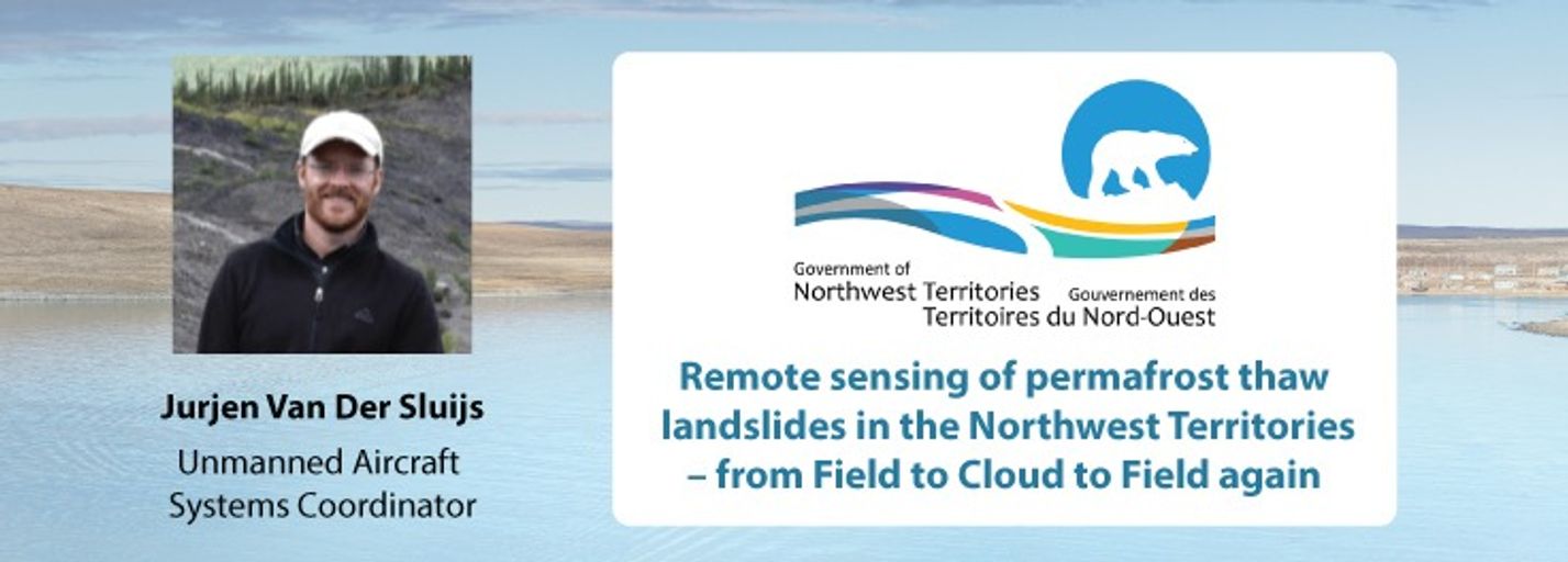 Decorative image for session Remote sensing of permafrost thaw landslides in the Northwest Territories – from Field to Cloud to Field again with Jurjen van der Sluijs, Unmanned Aircraft Systems Coordinator with NWT Centre for Geomatics